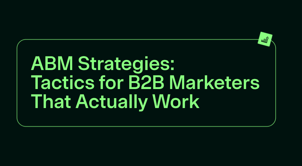 ABM Tactics for B2B Marketing that actually work