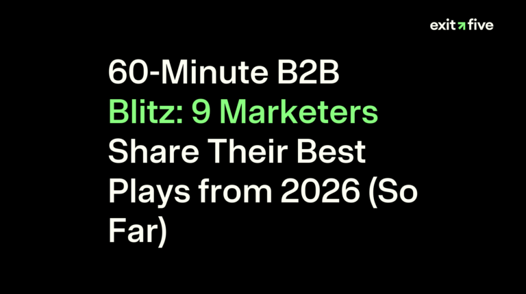 60-Minute B2B Blitz: 9 Marketers Share Their Best Plays from 2026 (So Far)