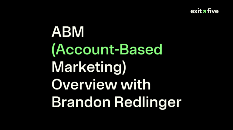 ABM (Account-Based Marketing) Overview with Brandon Redlinger