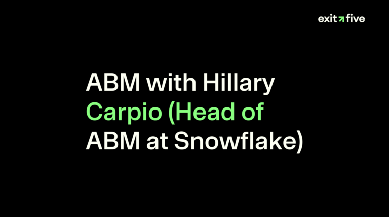 ABM with Hillary Carpio (Head of ABM at Snowflake)