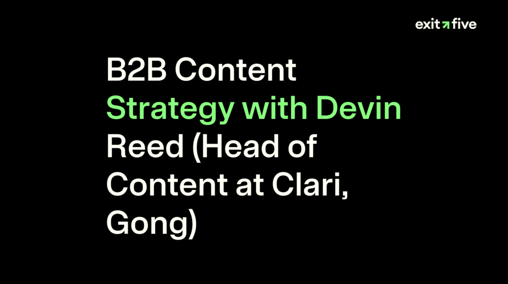 B2B Content Strategy with Devin Reed (Head of Content at Clari, Gong)