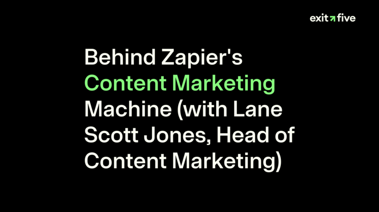 Behind Zapier's Content Marketing Machine (with Lane Scott Jones, Head of Content Marketing)