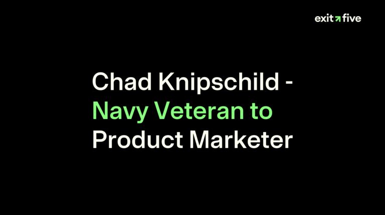 Chad Knipschild - Navy Veteran to Product Marketer