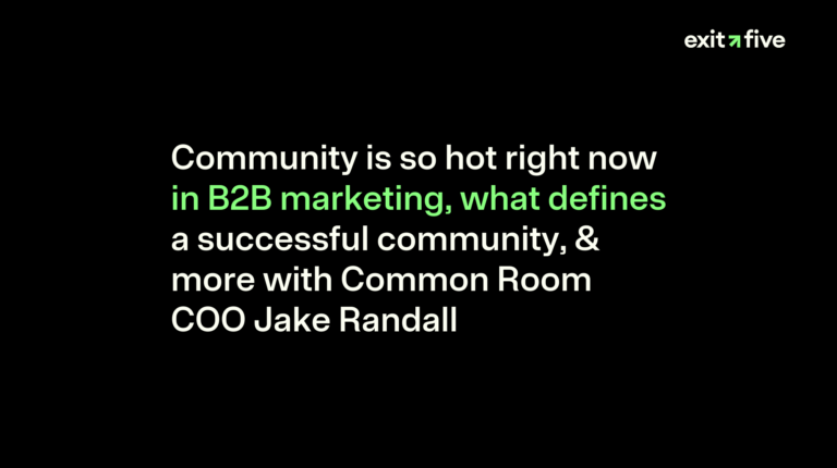 Community is so hot right now in B2B marketing, what defines a successful community, & more with Common Room COO Jake Randall