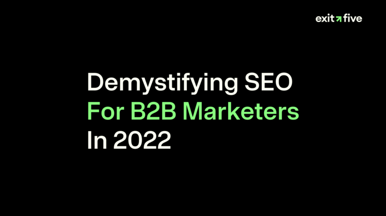 Demystifying SEO For B2B Marketers In 2022
