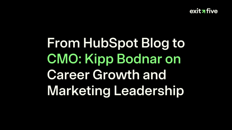 From HubSpot Blog to CMO: Kipp Bodnar on Career Growth and Marketing Leadership