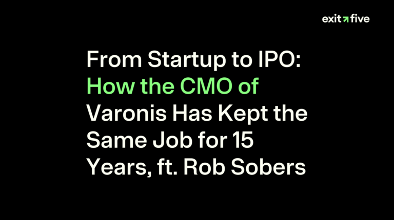 From Startup to IPO: How the CMO of Varonis Has Kept the Same Job for 15 Years, ft. Rob Sobers