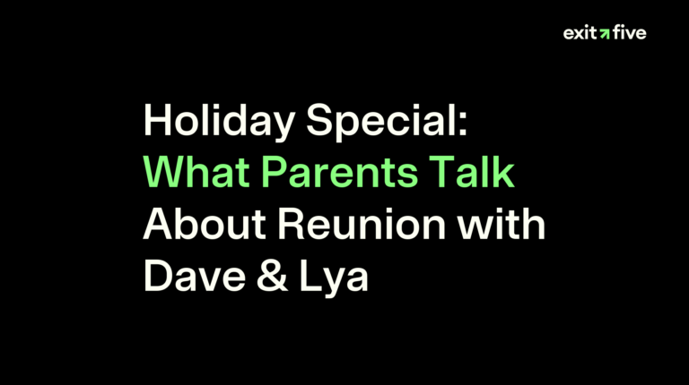 Holiday Special: What Parents Talk About Reunion with Dave & Lya