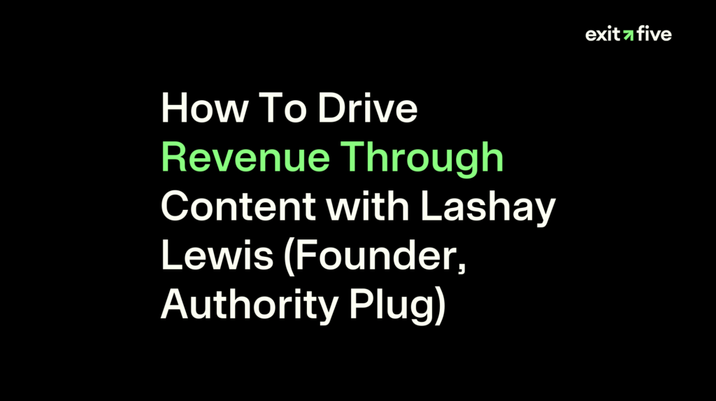 How To Drive Revenue Through Content with Lashay Lewis (Founder, Authority Plug)