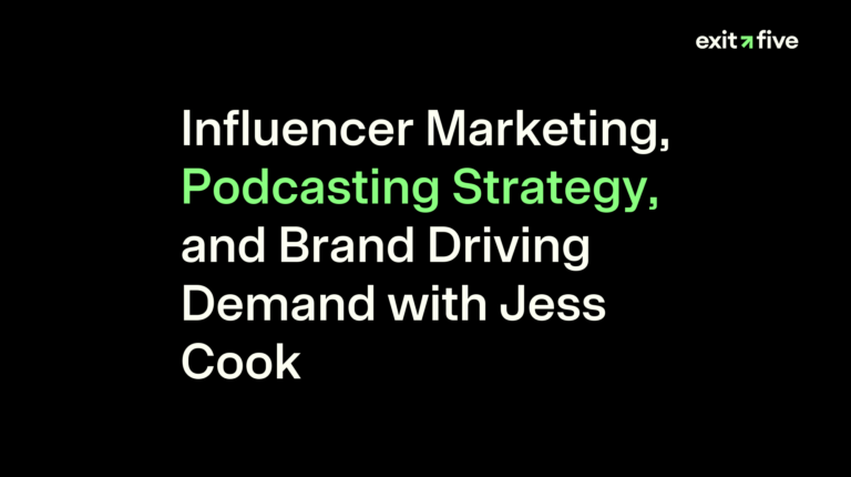 Influencer Marketing, Podcasting Strategy, and Brand Driving Demand with Jess Cook