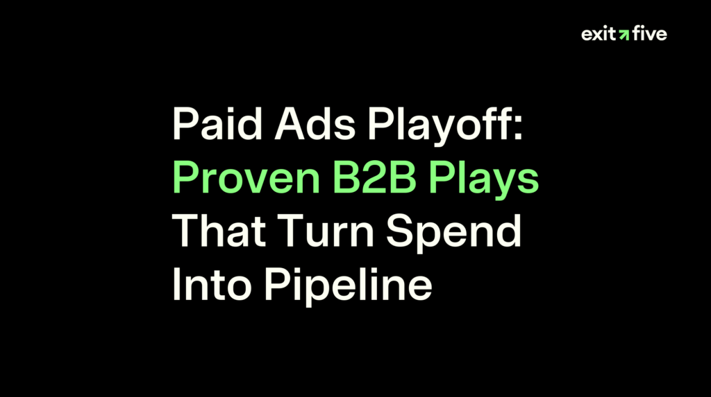 Paid Ads Playoff: Proven B2B Plays That Turn Spend Into Pipeline