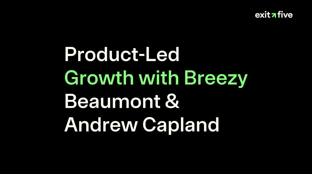 Product-Led Growth with Breezy Beaumont & Andrew Capland