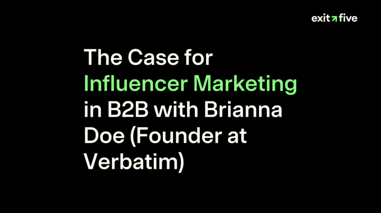 The Case for Influencer Marketing in B2B with Brianna Doe (Founder at Verbatim)