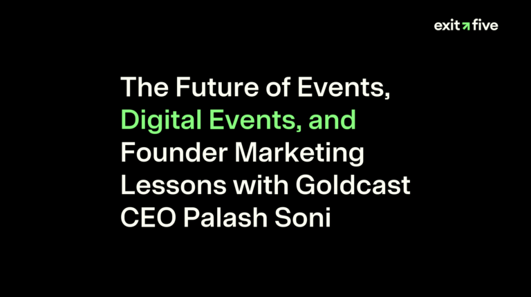 The Future of Events, Digital Events, and Founder Marketing Lessons with Goldcast CEO Palash Soni