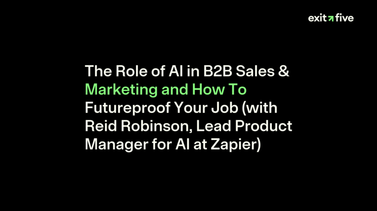 The Role of AI in B2B Sales & Marketing and How To Futureproof Your Job (with Reid Robinson, Lead Product Manager for AI at Zapier)