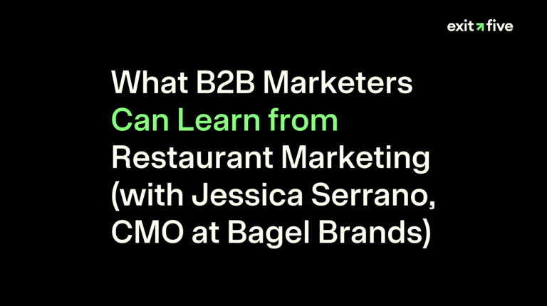 What B2B Marketers Can Learn from Restaurant Marketing (with Jessica Serrano, CMO at Bagel Brands)