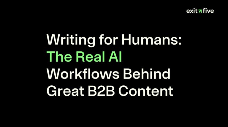 Writing for Humans: The Real AI Workflows Behind Great B2B Content